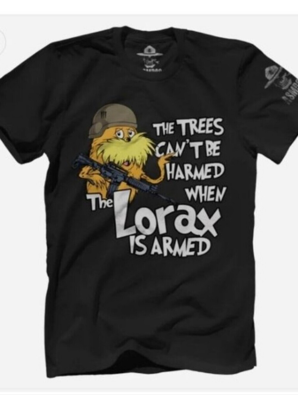 ASMDSS The Trees Can't Be Harmed When Lorax Is Armed Graphic T-shirt Size 2X